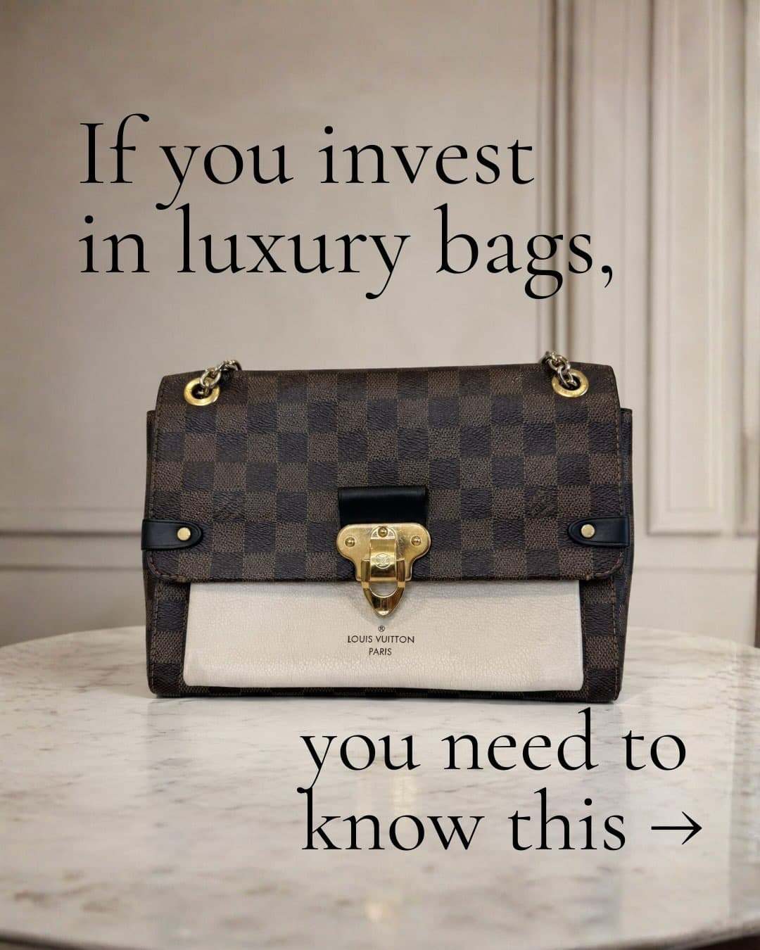 If you invest in luxury bags, you need to know this — a Louis Vuitton Vavin on a marble table